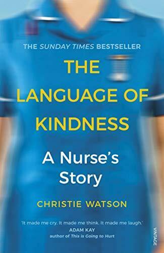 The Language of Kindness: A Nurse's Story' by Christie